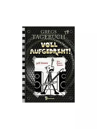 BAUMHAUS VERLAG | Gregs Tagebuch 17 - Voll aufgedreht! | 
